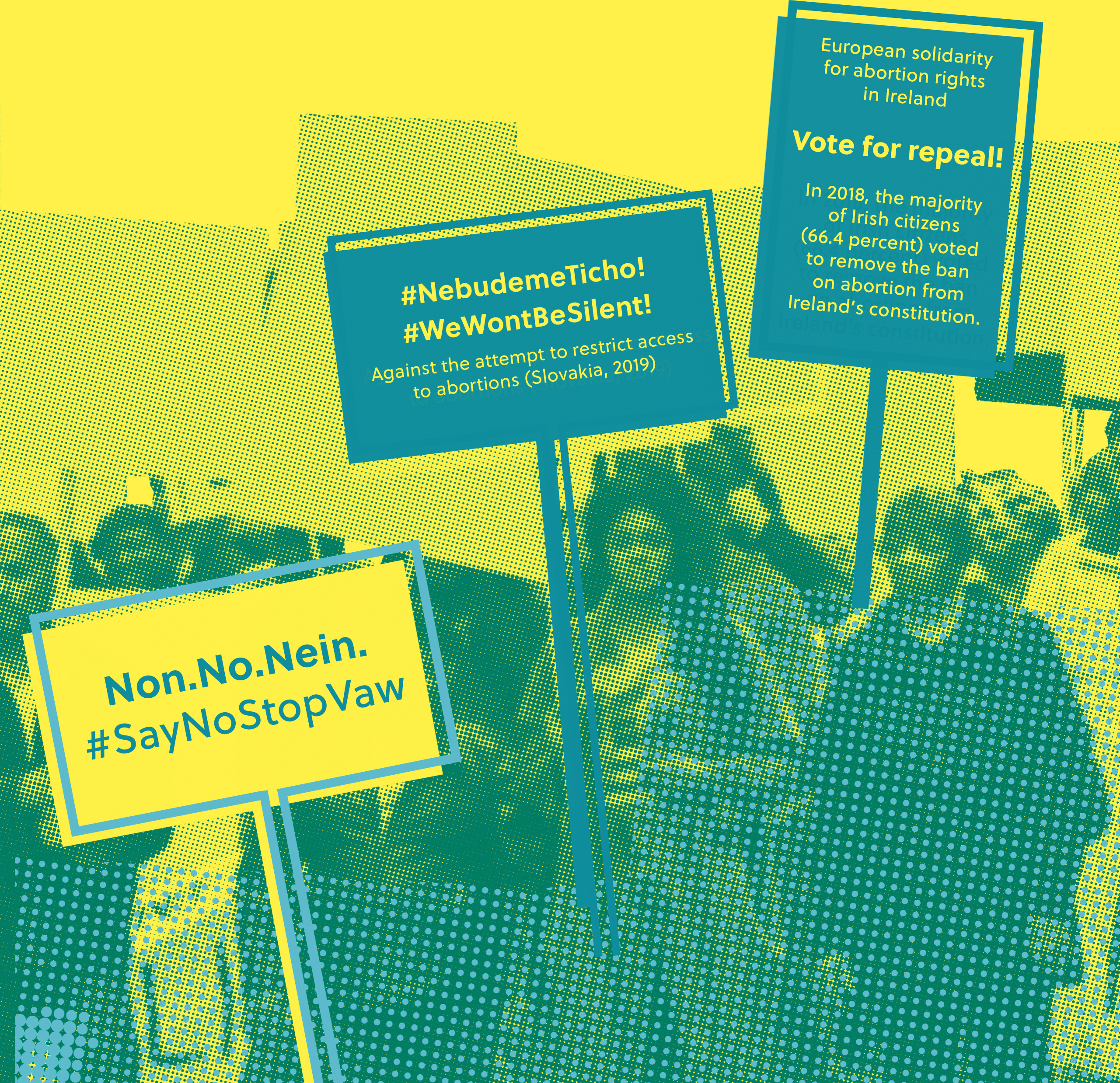 Banner with the demands: European solidarity for abortion rights, #NebudemeTicho! #WeWontBeSilent, #SayNoStopVaw