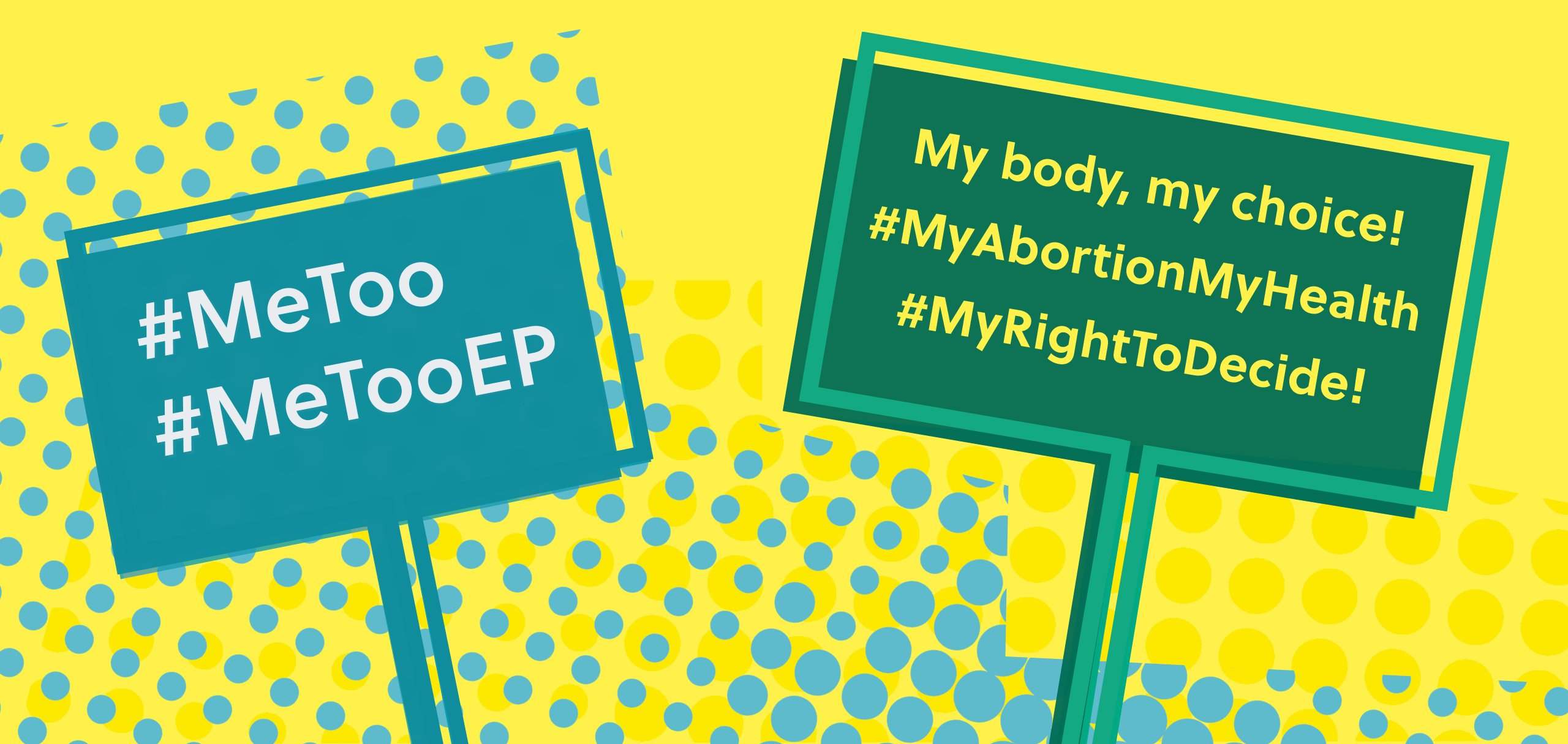 Banner mit Forderung/Banner with the demand: My body, my Choice! #MyAbortionMyHealth, #MyRightToDecide!, #MeToo, #MeTooEP